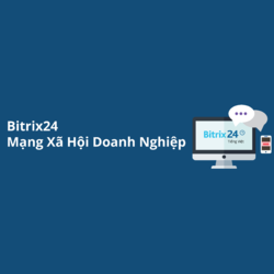 Bitrix24 - Mạng Xã Hội Doanh Nghiệp